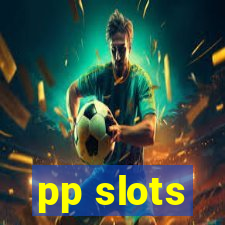 pp slots